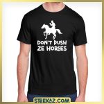 Don't Push Ze Horses - Image 2