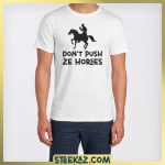 Don't Push Ze Horses - Image 4